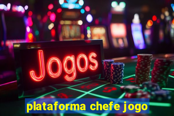 plataforma chefe jogo